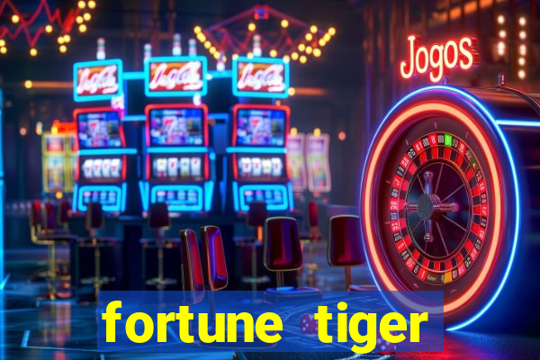 fortune tiger aposta 1 real